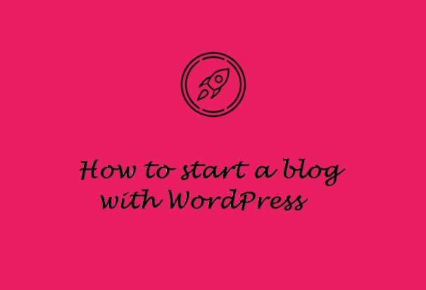 How to start a blog with WordPress