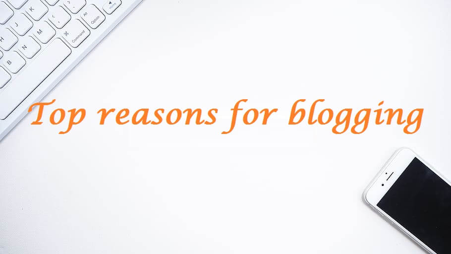 Top reasons for blogging