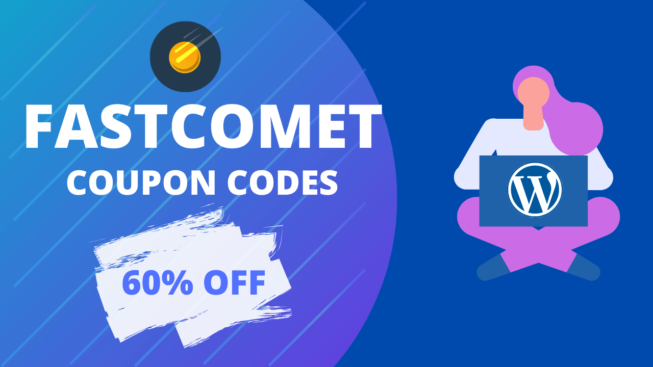 FastComet Coupon Code 2020 - 60% Instant Discount!