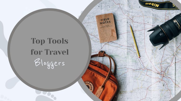 Top 8 Tools Every Travel Blogger Must Have