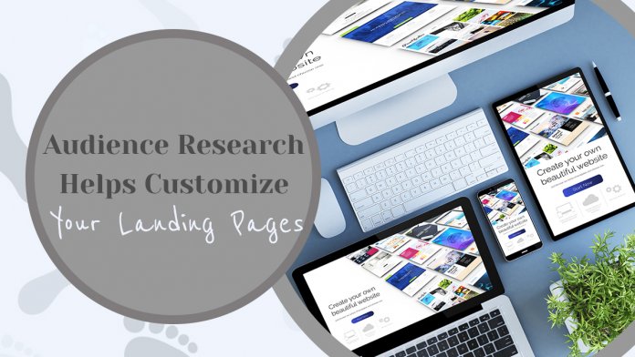 5 Ways Audience Research Helps You Customize Your Landing Pages