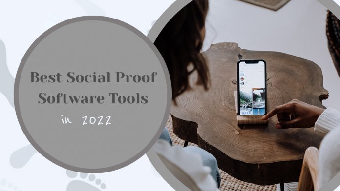 Best Social Proof Software Tools to Boost Business in 2022
