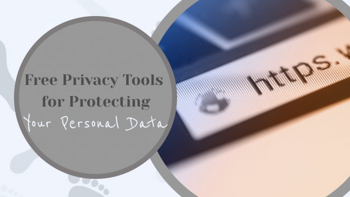 5 Free Privacy Tools for Protecting your Personal Data