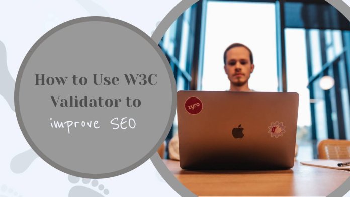 how to use w3c validator to improve seo