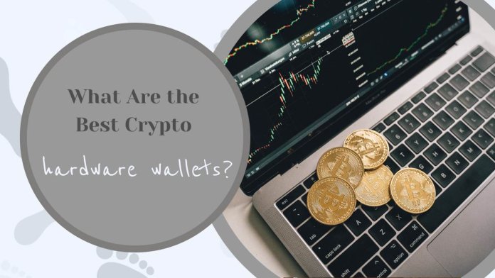 What Are the Best Crypto Hardware Wallets?