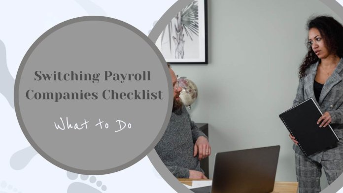 Switching Payroll Companies Checklist: What to Do