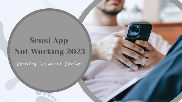 Sensi App Not Working 2023 | Resolving Technical Glitches