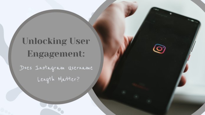 Unlocking User Engagement: Does Instagram Username Length Matter?