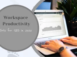 Ultimate Guide to Workspace Productivity Tools for SEO in 2023