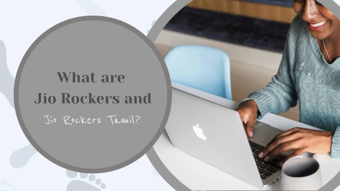 What are Jio Rockers and Jio Rockers Tamil? 